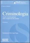 Criminologia. Analisi interdisciplinare della complessità del crimine