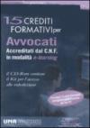 Quindici crediti formativi per avvocati accreditati dal C. N. F. in modalità e-learning. CD-ROM