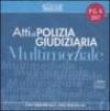 Atti di polizia giudiziaria multimediale. CD-ROM