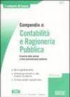 Compendio di contabilità e ragioneria pubblica. Economia delle aziende e delle amministrazioni pubbliche