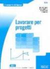 Lavorare per progetti