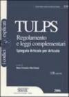 Tulps. Regolamento e leggi complementari. Spiegato articolo per articolo