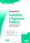 Compendio di contabilità e ragioneria pubblica. Economia delle aziende e delle amministrazioni pubbliche