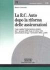 La R.C. auto dopo la riforma delle assicurazioni