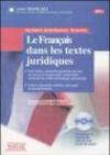 Le français dans les textes juridiques. Con CD-ROM