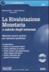 La rivalutazione monetaria e calcolo degli interessi. Manuale teorico-pratico per operatori giudiziari. Con CD-ROM