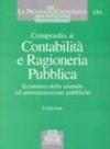 Compendio di contabilità e ragioneria pubblica. Economia delle aziende ed amministrazioni pubbliche