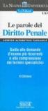 Le parole del diritto penale. Guida alle domande d'esame più ricorrenti e alla comprensione dei termini specialistici