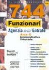 Settecentoquarantaquattro funzionari nell'agenzia delle entrate. Area C amministrativo-tributaria. Quesiti a risposta multipla