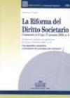 La riforma del diritto societario. Commento al D.Lgs 17 gennaio 2003, n. 6