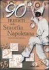 I 90 numeri della smorfia napoletana: Illustrati da Marco Palasciano