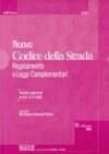 Nuovo codice della strada. Regolamento e leggi complementari