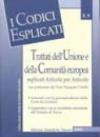 Trattati dell'Unione e della Comunità europea esplicati articolo per articolo