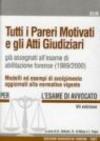 Tutti i pareri motivati e atti giudiziari già assegnati all'esame di abilitazione forense (1989-2000)