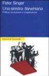Una sinistra darwiniana. Politica, evoluzione e cooperazione