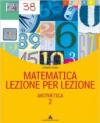 Matematica lezione per lezione. Per la Scuola media: 2