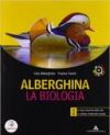 Alberghina. La biologia. Vol. A-B. Per i Licei e gli Ist. magistrali. Con espansione online