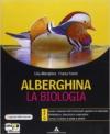 Alberghina. La biologia. Vol. E-F-G. Per i Licei e gli Ist. magistrali. Con espansione online