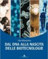 Alberghina. La biologia. Dossier. Dal DNA alla biologia molecolare. Per i Licei e gli Ist. magistrali. Con espansione online