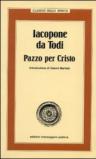 Iacopone da Todi. Pazzo per Cristo
