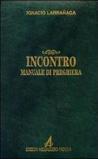 Incontro. Manuale di preghiera
