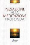 Iniziazione alla meditazione profonda