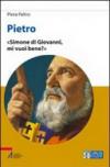 Pietro. Simone di Giovanni, mi vuoi bene? Ediz. a caratteri grandi