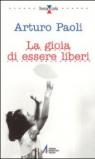 La gioia di essere liberi