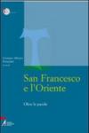 San Francesco e l'Oriente. Oltre le parole