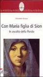 Con Maria figlia di Sion. In ascolto della parola