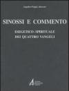 Sinossi e commento esegetico-spirituale dei quattro vangeli