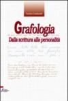 Grafologia. Dalla scrittura alla personalità