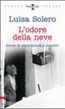 L'odore della neve. Storie di separazioni e incontri