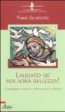 Laudato sie per sora bellezza! L'esperienza estetica di Francesco d'Assisi