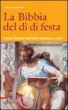 La Bibbia del dì di festa. 5.Pensieri familiari dall'esilio babilonese a Gesù