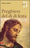 Preghiere del dì di festa. Riflessioni domenicali per credenti e non credenti. Anno B