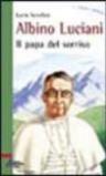 Albino Luciani. Il papa del sorriso