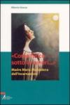«Come fuoco sotto le ceneri...». Madre Maria Maddalena dell'Incarnazione