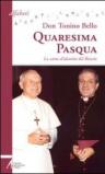 Quaresima-Pasqua. La carta d'identità del risorto