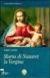 Maria di Nazaret la vergine
