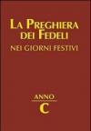 La preghiera dei fedeli nei giorni festivi. Anno C