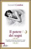 Il potere dei sogni. Una guida cristiana per interpretare i sogni e discernere la loro dimensione spirituale