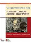 Scienze della psiche e libertà dello spirito. Counseling, relazione di aiuto e accompagnamento