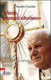 «Venite, prostrati adormiamo». Invito all'adorazione eucaristica