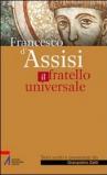 Francesco di Assisi il fratello universale