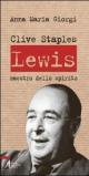 Clive Staples Lewis. Maestro dello spirito