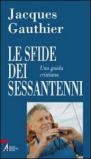 Le sfide dei sessantenni. Una guida cristiana