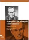 Il cammino del discepolo e dell'apostolo. Testi del fondatore dei Preti del Prado (1826-1879)