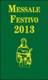 Messale festivo 2013. Ediz. per la Famiglia Antoniana