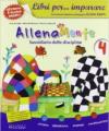 Libri per... imparare. Allenamente. Sussidiario delle discipline. Per la 4ª classe elementare. Con espansione online